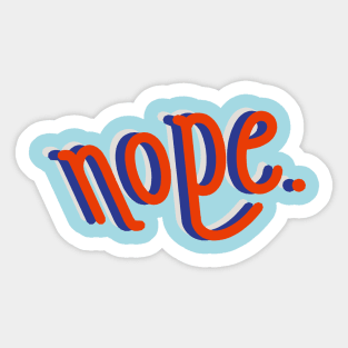 Nope typography Sticker